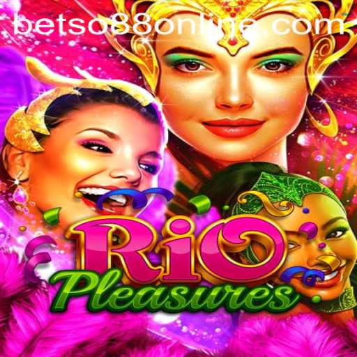 Discover the Thrilling World of RioPleasures and Betso88 Login