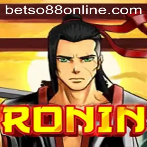 Exploring the Thrilling World of Ronin and the Easy Access with Betso88 Login